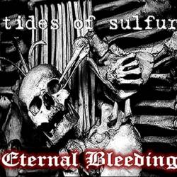 Tides Of Sulfur : Eternal Bleeding